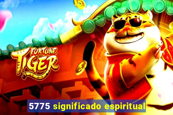 5775 significado espiritual